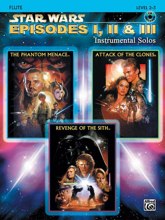 Cover of Star Wars: Episodes I, II & III for Flute Playalong illustrating 3 posters of the 3 episodes with their name
