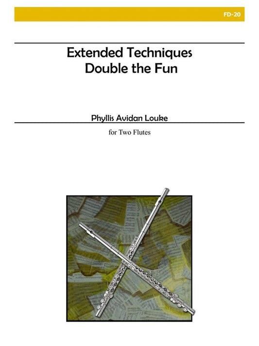 Sheet music cover for 'Extended Techniques Double the Fun' by Phyllis Avidan Louke with two flutes on a textured background.