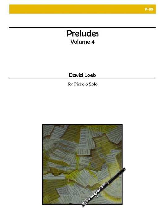 Loeb Preludes Vol IV-Solo Piccolo-Alry Publications