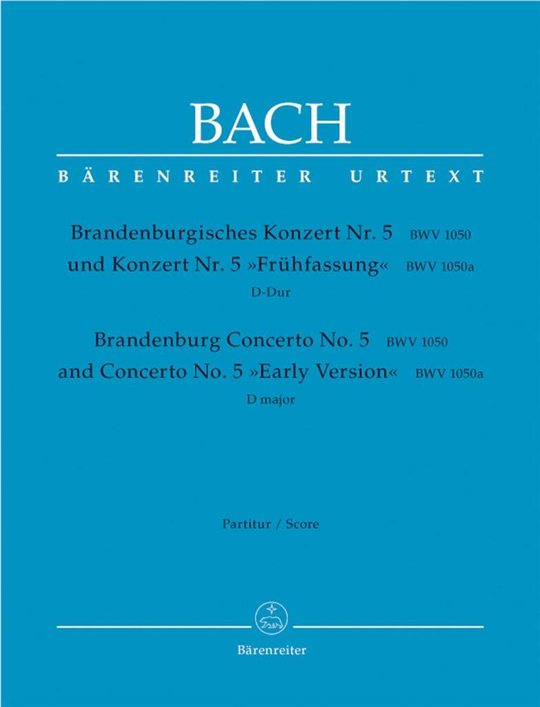 Bach Brandenburg Concerto No 5 BWV1050 and BWV1050a Score