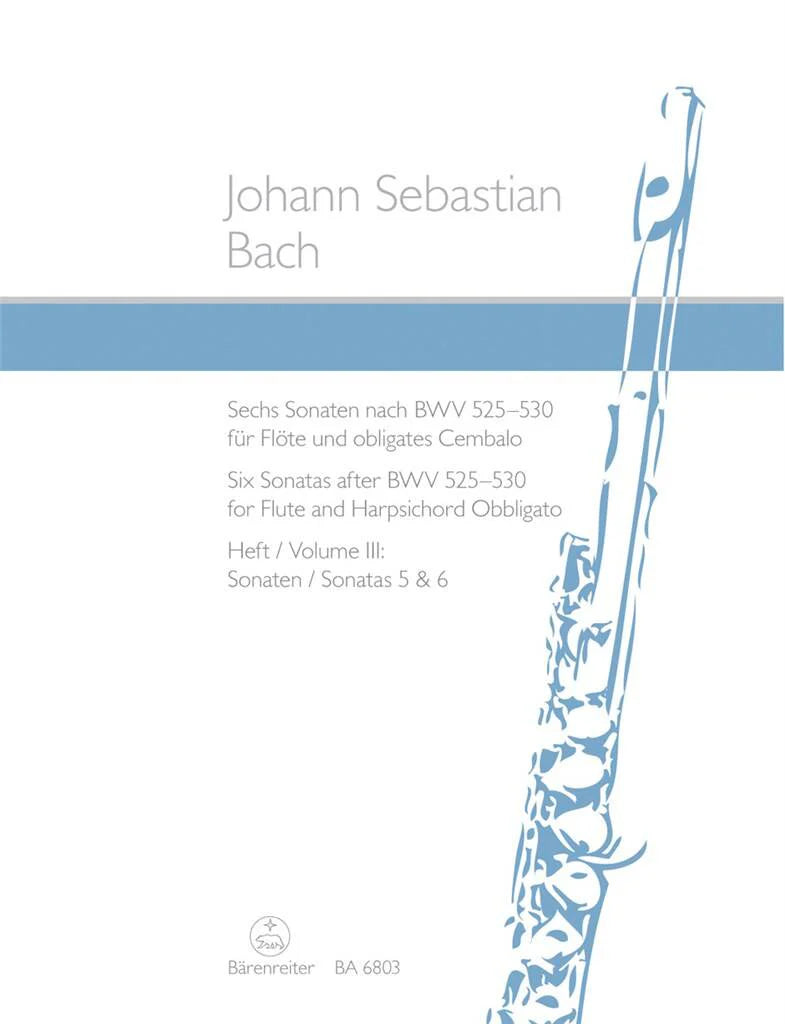 JS Bach- Six Sonatas after BWV 525-530 for Flute and Harpsichord, Vol. 1-3 (Barenreiter)