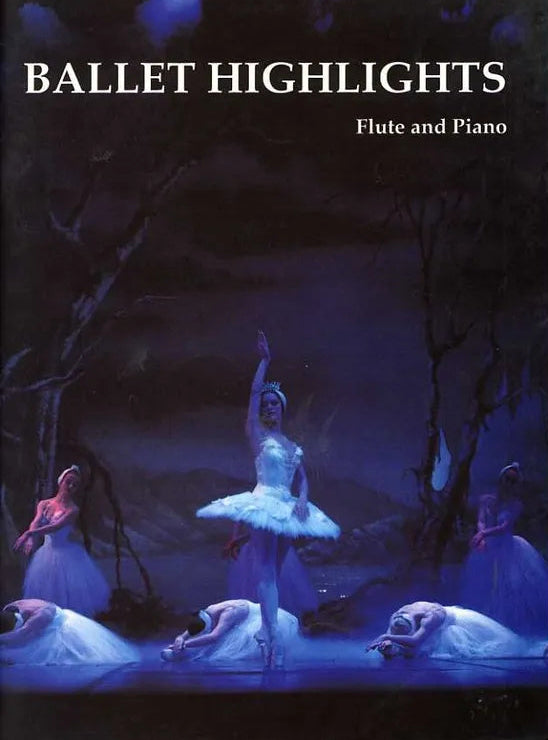 Ballet highlights album for flute and piano with a photograph of ballerinas on stage