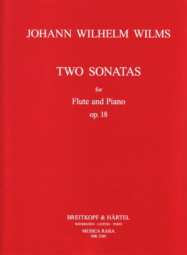 Wilms- Two Sonatas Op.18 for Flute and Piano