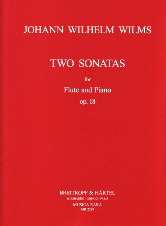 Wilms- Two Sonatas Op.18 for Flute and Piano