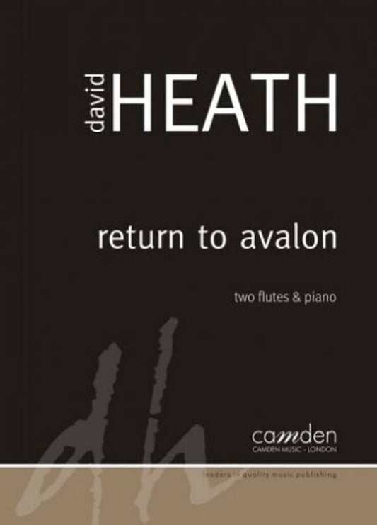 Heath- Return to Avalon for Two Flutes and Piano