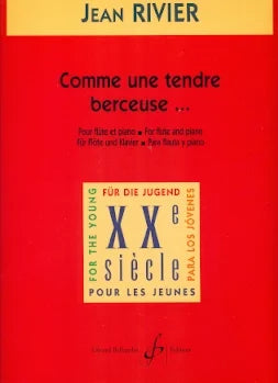 Rivier- Comme Une Tendre Berceuse for Flute and Piano