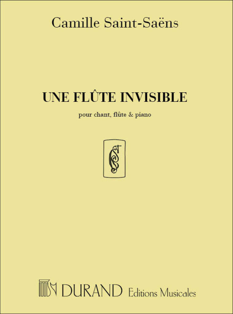 Saint-Saëns- Une Flûte Invisible for Voice, Flute and Piano