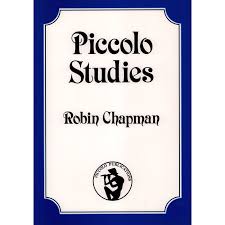 Piccolo Studies by Robin Chapman