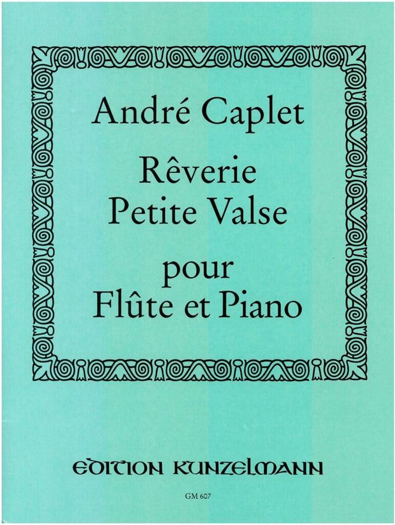 Caplet Reverie and Petite Valse- Flute and Piano (Kunzelmann)