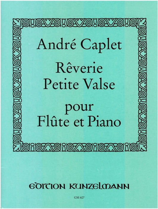 Caplet Reverie and Petite Valse- Flute and Piano (Kunzelmann)