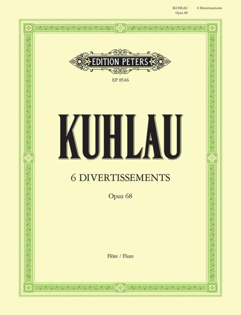 Kuhlau- 6 Divertissements Opus 68 for Solo Flute (Peters)
