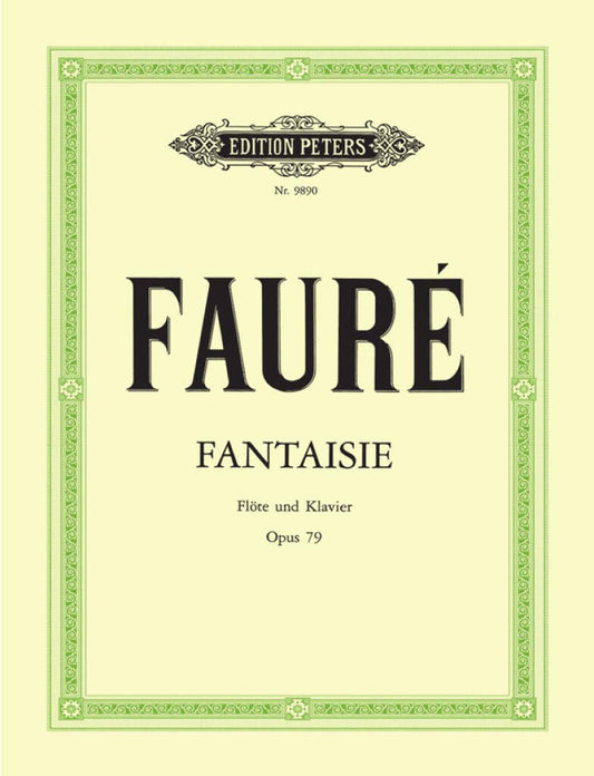 Faure- Fantasy Op.79 for Flute and Piano (Peters)