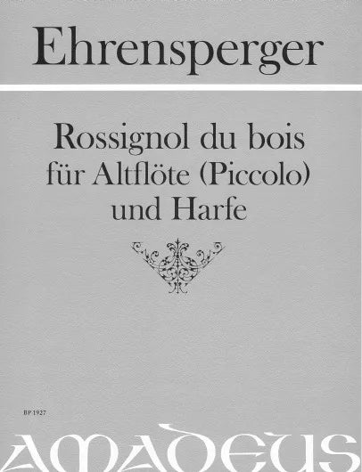 Ehrensperger- Roosignol du Bois for Alto Flute (Piccolo) and Harp