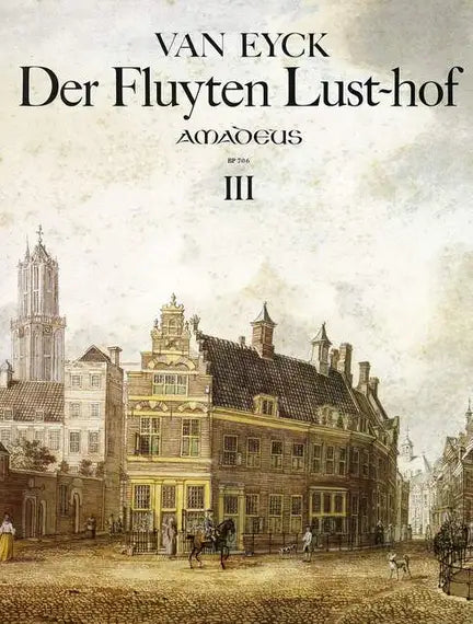 Van Eyck- Der Fluyten Lust-hof for Descant Recorder (or Flute)