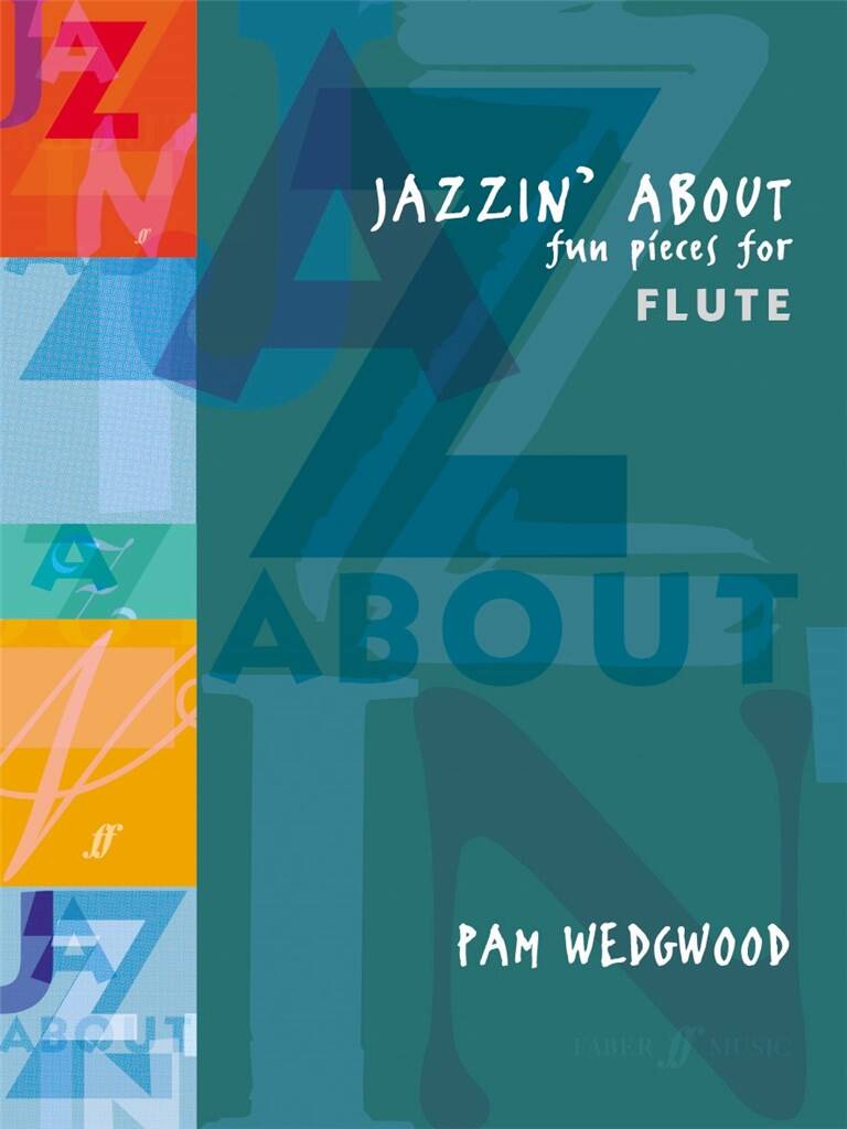 Wedgwood- Jazzin' About Fun Pieces for Flute