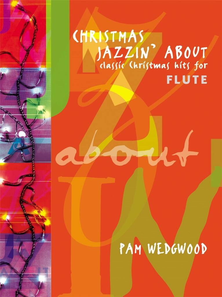 Wedgwood- Christmas Jazzin’ About for Flute and Piano