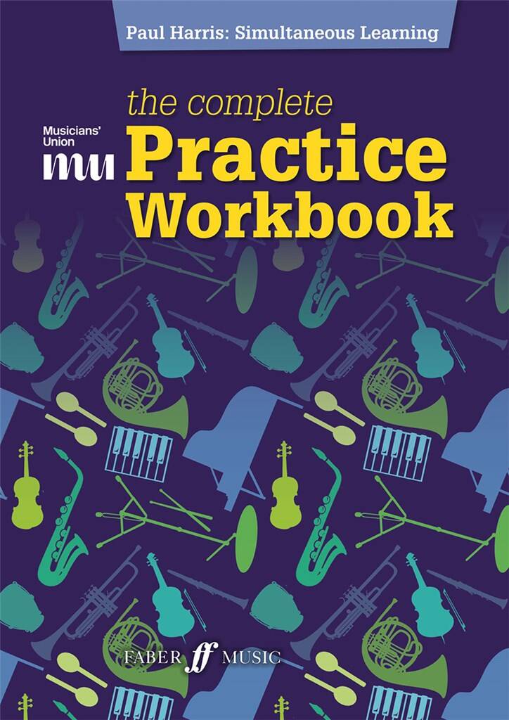 Musicians’ Union- The Complete Practice Workbook