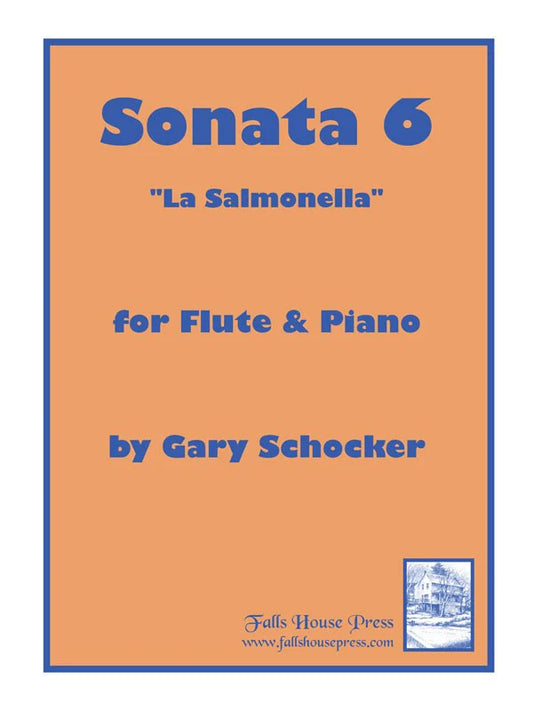 Schocker- Sonata No.6 "La Salmonella" for Flute and Piano