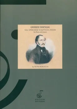 Morlacchi- Grande Fantasia Sull'opera Mose' In Egitto by Rossini for Flute and Piano