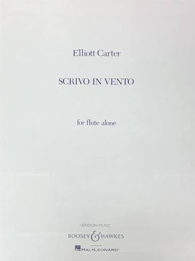 Carter- Scrivo In Vento for Solo Flute