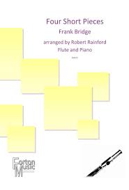 Bridge- Four Short Pieces for Flute & Piano