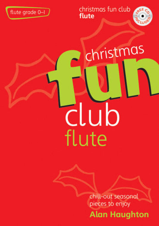 Christmas Fun Club Flute Grades 0-1 With CD
