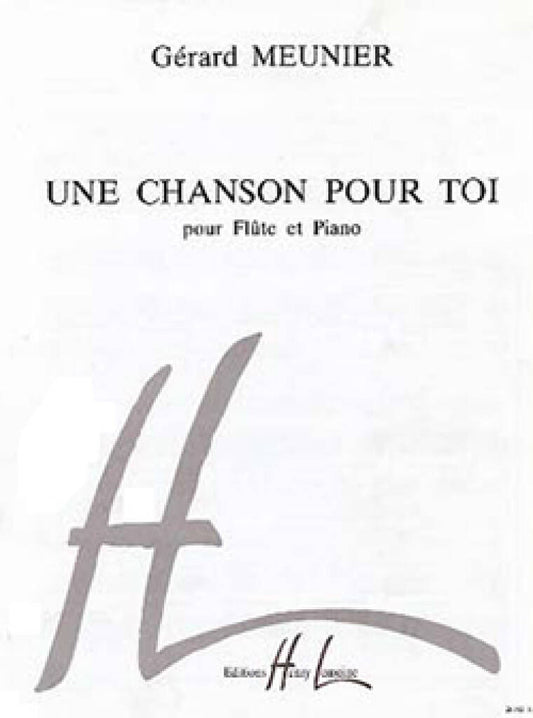 Meunier- Une Chanson Pour Toi for Flute and Piano