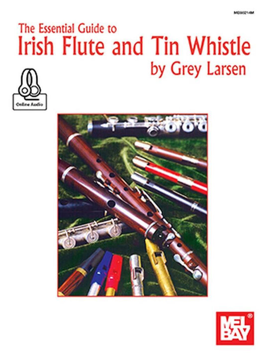 Larsen- The Essential Guide To Irish Flute And Tin Whistle