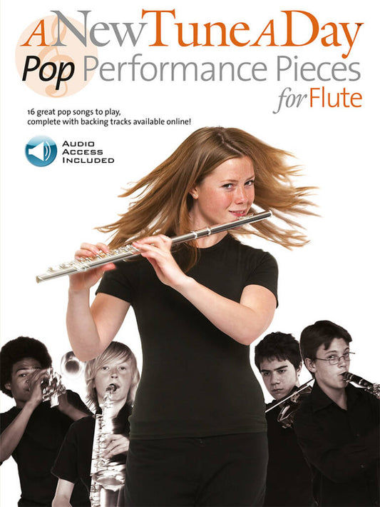 A New Tune A Day: Pop Performance Pieces for Flute (includes Audio Access)