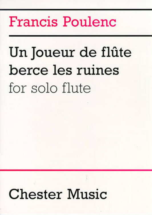 Poulenc- Un Joueur de Flute Berce Les Ruines for Solo Flute