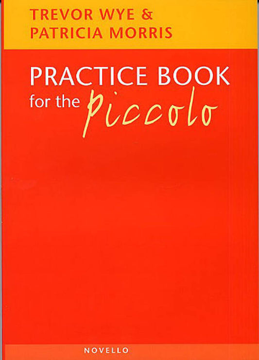 Wye & Morris- Practice Book for the Piccolo