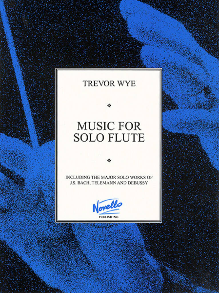 Music For Solo Flute (ed. Wye)