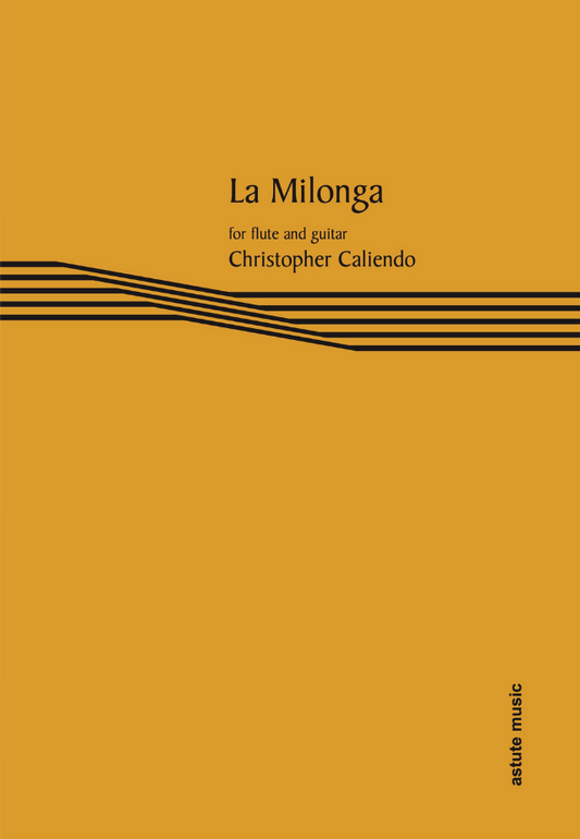 Caliendo- La Milonga for Flute and Guitar