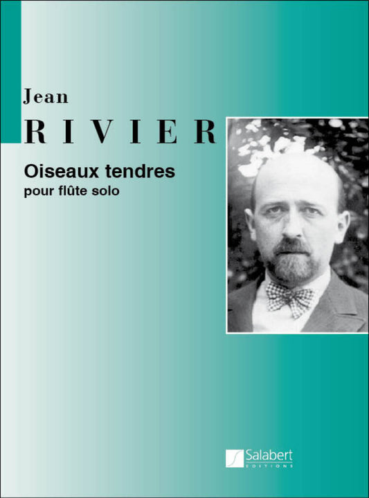 Rivier- Oiseaux Tendres for Flute Solo