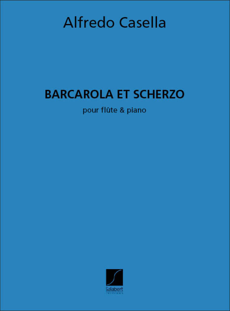 Casella- Barcarola et Scherzo for Flute and Piano