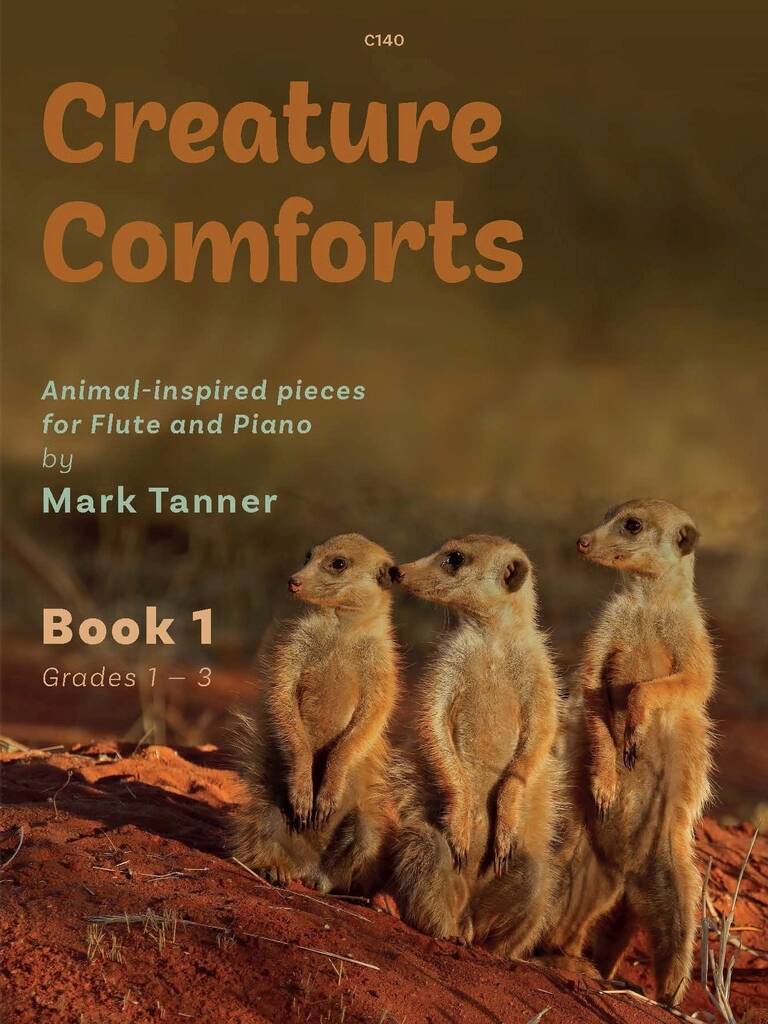 Tanner- Creature Comforts for Flute and Piano (Book 1 and 2)