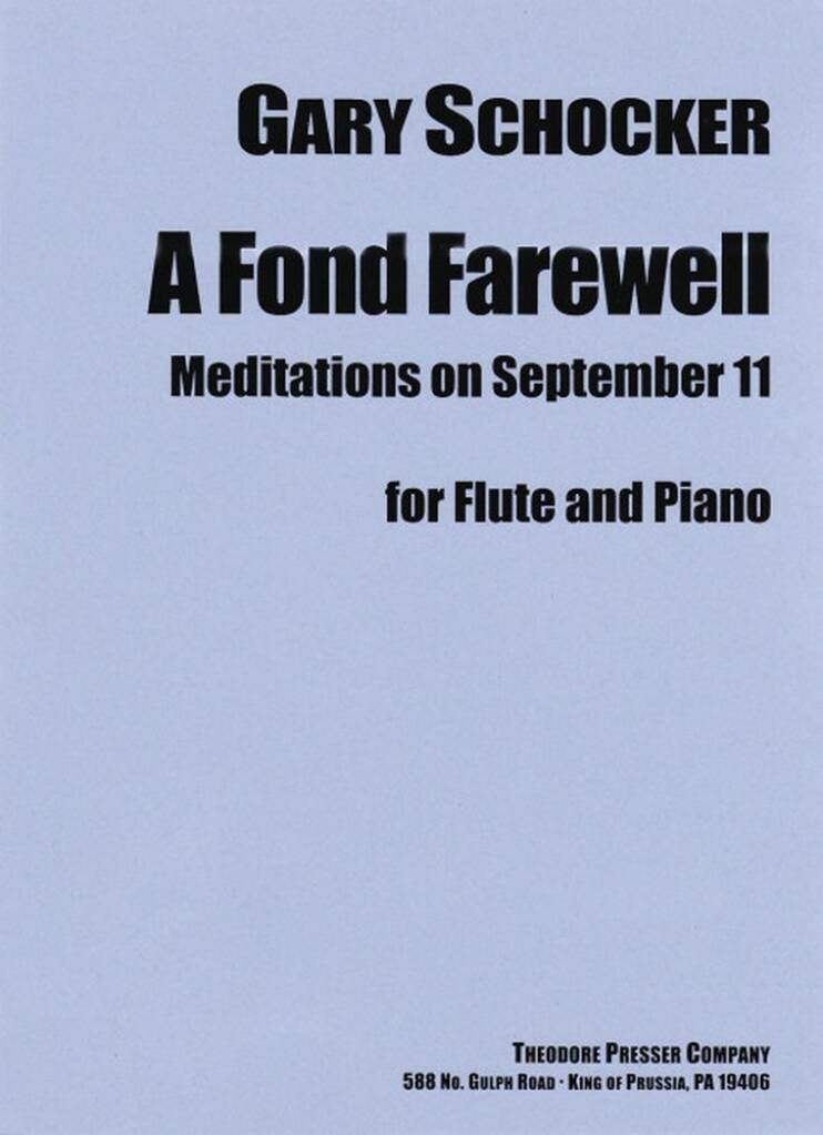 Schocker- A Fond Farewell- Meditations on September 11 for Flute and Piano