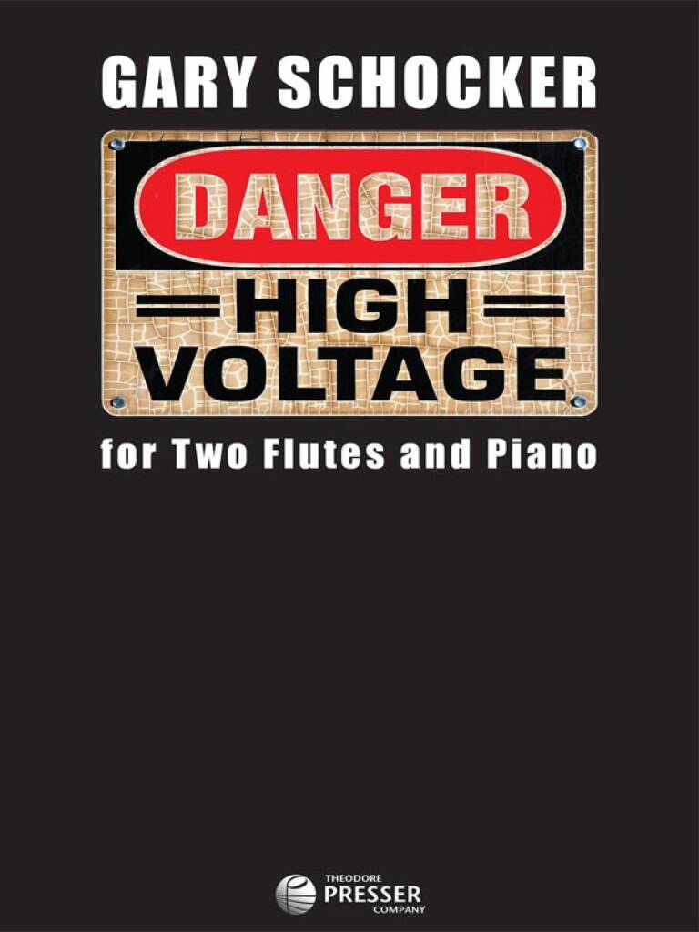 Book cover of 'Danger High Voltage for Two Flutes and Piano' by Gary Schocker with a warning sign design.