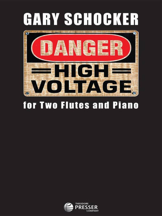 Book cover of 'Danger High Voltage for Two Flutes and Piano' by Gary Schocker with a warning sign design.