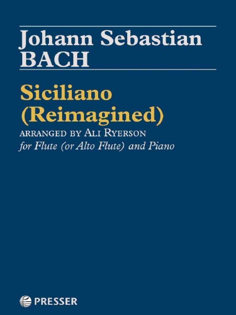 Sheet music cover for Johann Sebastian Bach's 'Siciliano (Reimagined)' arranged by Ali Ryerson, featuring the title and composer's name on a blue background.