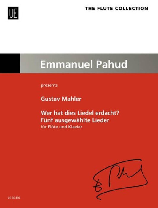 Mahler- Wer Hat Dies Lieder Erdacht for Flute and Piano