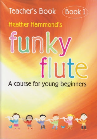 Funky Flute: A Course for Young Beginners (includes Audio Access)
