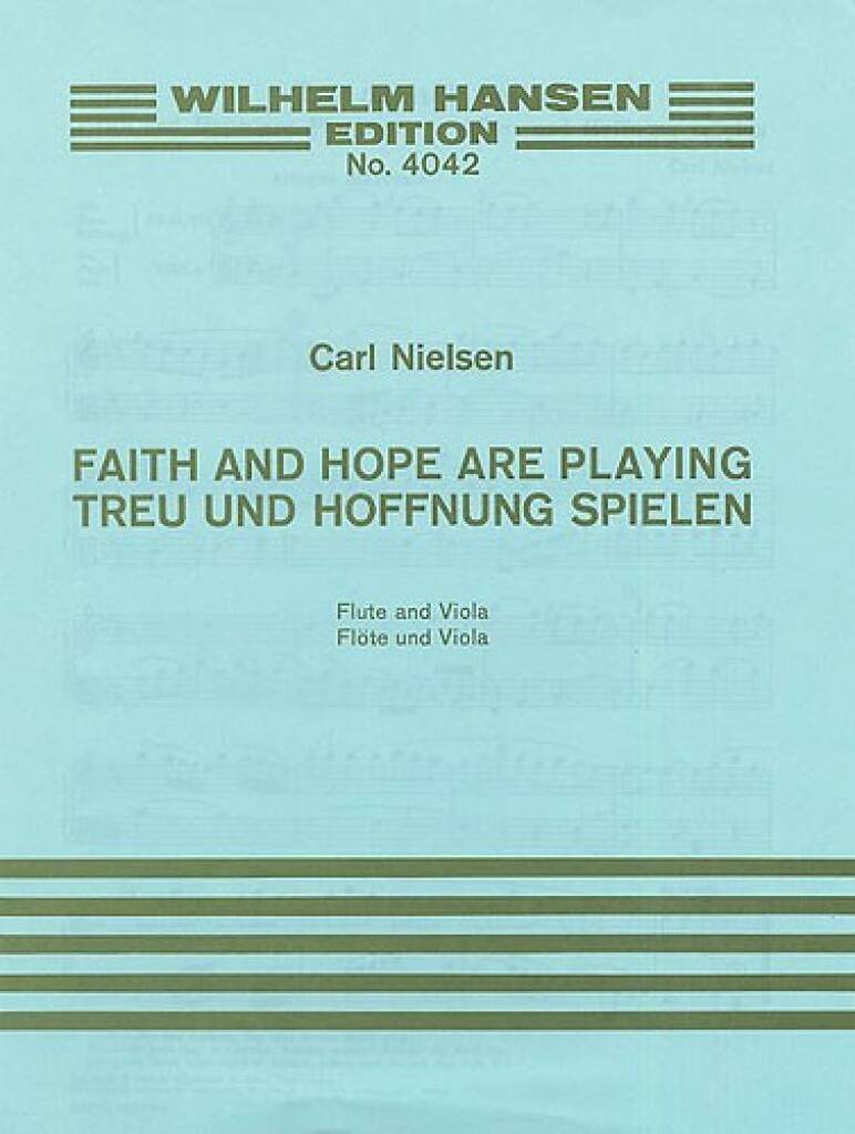 Nielsen- Faith and Hope Are Playing for Flute and Piano