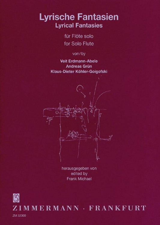Erdmann-Abele, Grun and Kohler-Goigofski- Lyrical Fantasies for Solo Flute