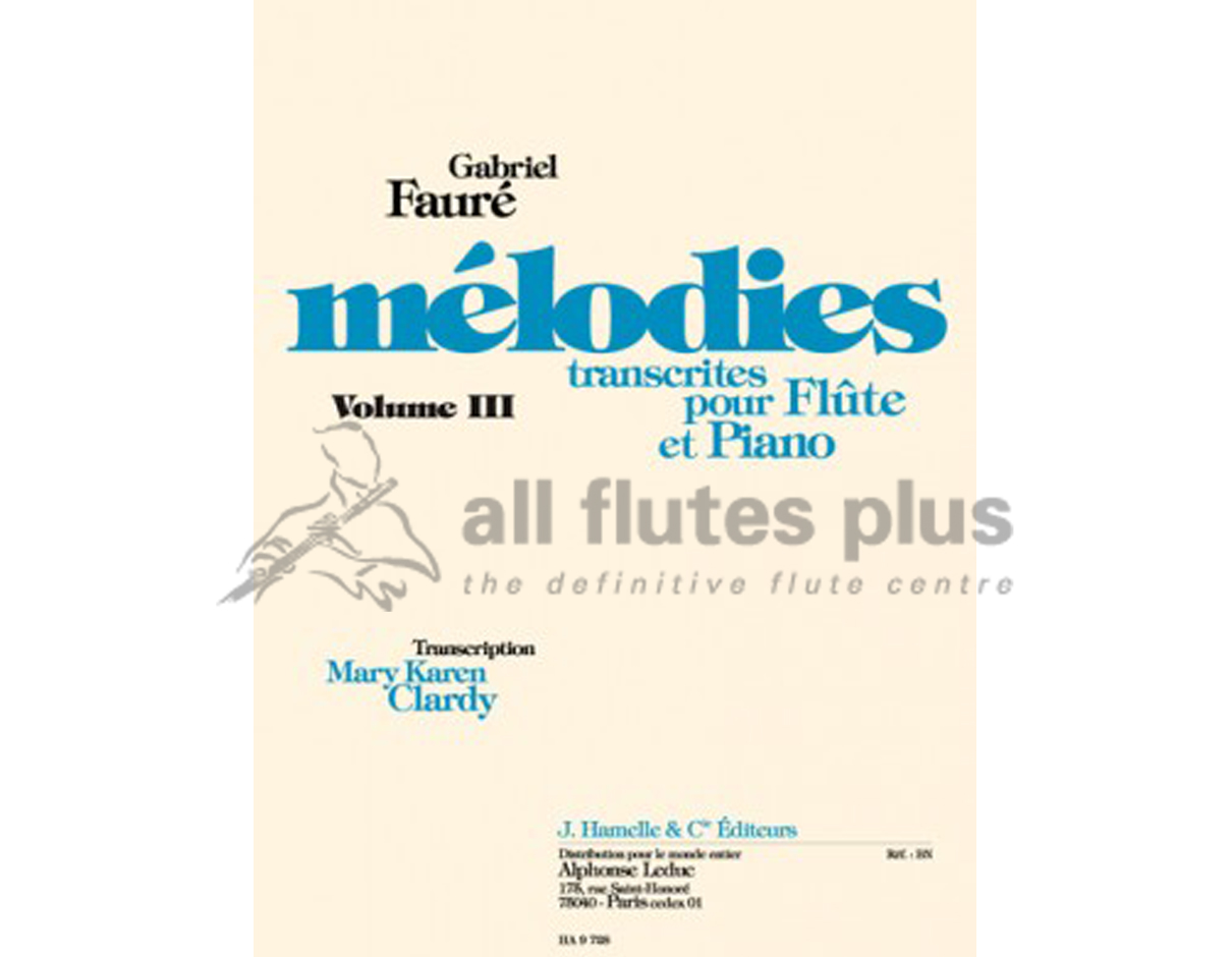 Faure Melodies Volume 3 for Flute and Piano