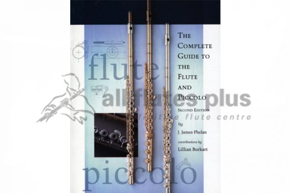 The Complete Guide to the Flute and Piccolo-Burkart and Phelan