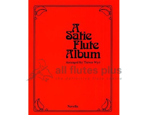 A Satie Flute Album by Trevor Wye-Flute & Piano