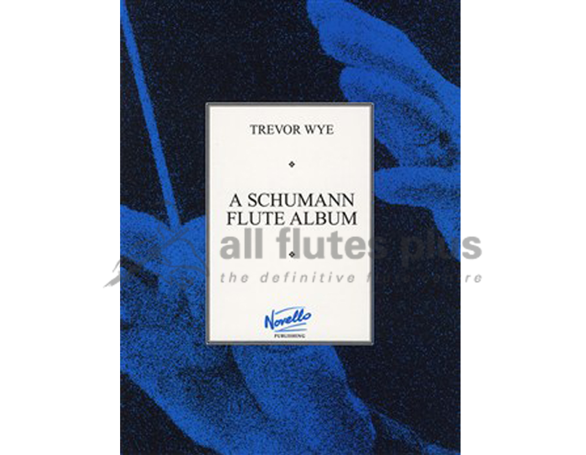 A Schumann Flute Album by Trevor Wye-Flute & Piano
