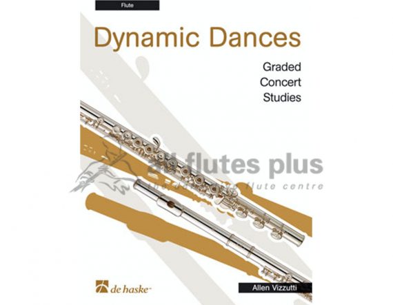 Allen Vizzutti Dynamic Dances-Solo Flute-De Haske