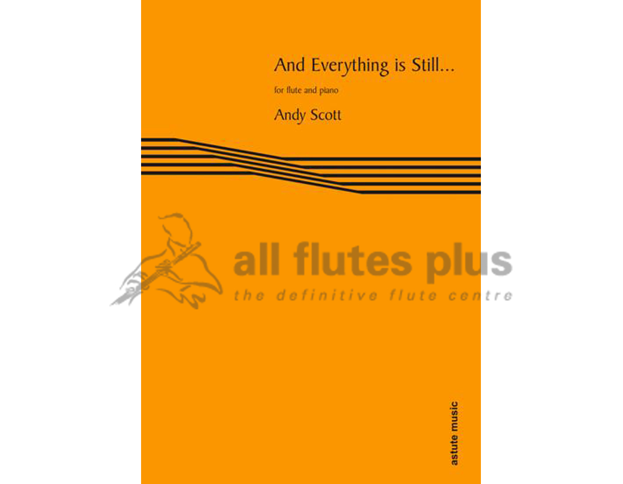 Andy Scott And Everything is Still-Flute and Piano